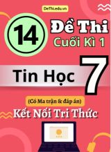 14 Đề thi cuối kì 1 Tin học Lớp 7 có Ma trận & đáp án (Kết nối tri thức)